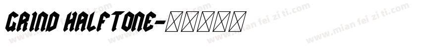 Grind Halftone字体转换